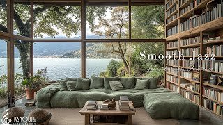 Smooth Jazz Instrumental Music With Cozy Coffee Shop And Lakeside | Jazz Music For Work, Study