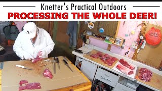 HOW TO PROCESS THE ENTIRE DEER AT HOME - FRONT SHOULDERS, HINDE QUARTERS, NECK + LOINS