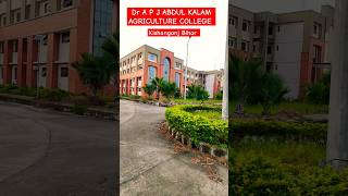 Dr A P J ABDUL KALAM AGRICULTURE COLLEGE KISHANGANJ BIHAR।। #viral #vlog #shortvideo