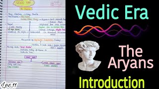 Vedic Era -- The Aryans -- Part1 || Ancient History || handwritten notes || Lec.11 || An Aspirant !