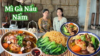 GÀ NẤU NẤM ăn mì hay bún đều rất ngon món bổ dưỡng dễ làm cho những người bận rộn