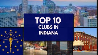 Indiana Top 10 Clubs | Indiana Nightlife