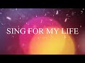 Sia - Sing For My Life (Lyrics)