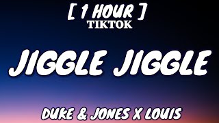 Duke & Jones x Louis - Jiggle Jiggle (Lyrics) [1 Hour Loop] "My Money Don't Jiggle Jiggle It Folds"