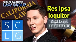 What Is Res Ipsa Loquitor