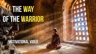 The Way Of The Warrior Motivational Video !