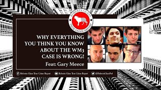 Why Everything You Think You Know About The West Memphis Three Case Is Wrong!