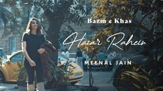 Hazaar Rahen Mudke Dekhi | Cover by Meenal Jain | Lata Mangeshkar | Kishore Kumar | Bazm e Khas