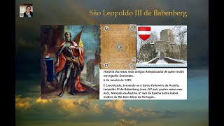 6-1-1485: É Canonizado, São Leopoldo III de Babenberg (por António Carlos Janes Monteiro)