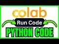 How To RUN PYTHON CODE In Google Colab (QUICK & EASY) 2026