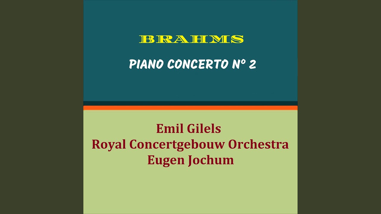 Piano Concerto No. 2 In B-Flat Major, Op.83 I. Allegro Non Troppo (1973 ...