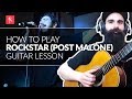 Rockstar Post Malone Guitar Lesson || How To Play Rockstar by Post Malone