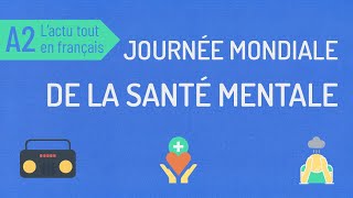 Compréhension orale A2 : la journée de la santé mentale