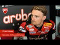 Chaz Davies - Ducati Diaries, Episode 2