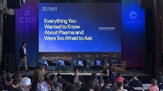 Everything You Wanted to Know About Plasma - Georgios Konstantopoulos' Keynote at #EtherealNY 2019