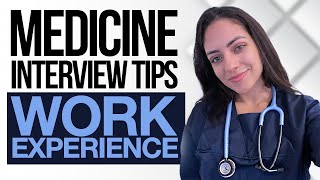 Medical School Interviews: Talking about Work Experience