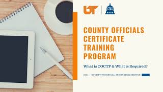 County Officials Certificate Training Program: What is COCTP? Part 1