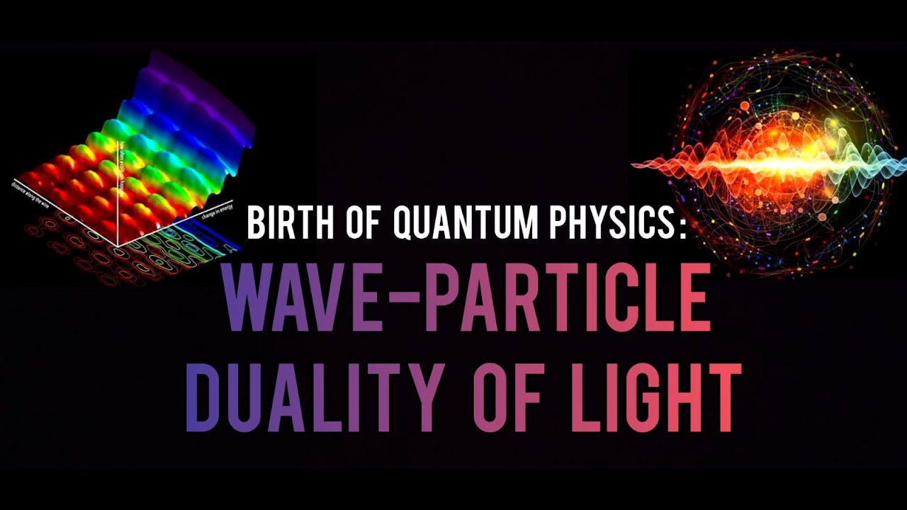 Birth Of Quantum Physics Wave Particle Duality Of Light Junior