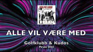 Alle Vil Være Med (Piruss) - Lyrics