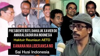 Xavier Haktuir Dadur Iha Indo No Reuniaun AETD & XG Nia Lideransa No Sai Husi Indonesia Mai Timor