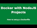 How to use Docker with NodeJS/ExpressJS Projects