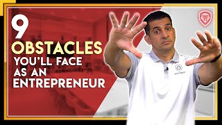 9 Obstacles Every Entrepreneur Will Face With Their Startup