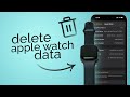 How to Delete Apple Watch Data from iPhone (tutorial)