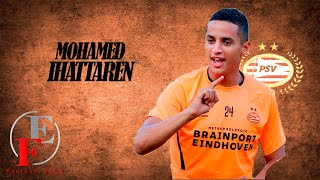 MOHAMED IHATTAREN ● PSV ● WONDERKID Of Dutch Football ● 18 YEARS OLD ●  ►SKILLS \u0026 GOALS◄  |HD|