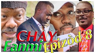 Chay Fanmi 🎬 Epizod 8🍿