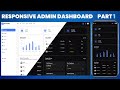 Responsive Admin Dashboard Using HTML CSS & JavaScript with Light & Dark Mode Part 1