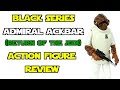 Star Wars Black Series Admiral Ackbar (NEW PACKAGING) Action Figure Review