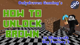 Minecraft - Sky Factory 5 - How to Make Dirt and Unlock the Color Brown