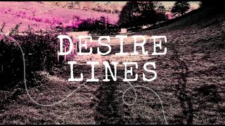 Desire Lines Podcast Trailer