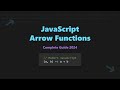 JavaScript Arrow Functions: The Ultimate Guide for Beginners
