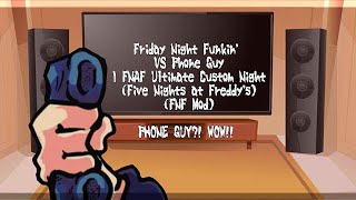 FNF Mod Characters Reacts VS Phone Guy | FNAF Ultimate Custom Night (FNF Mod) PHONE GUY?! WOW!