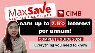 CIMB MAXSAVE Time Deposit | Complete Guide 2024 | FAQs and Step-by-Step Registration
