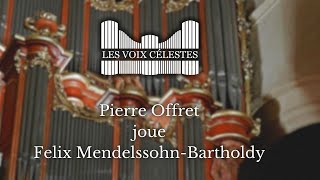 Pierre Offret joue Félix Mendelssohn-Bartholdy ~ Ouverture de l'Oratorio \