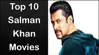 Top 10 Best Salman Khan Movies || Super hit Films/movies