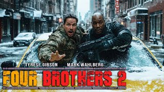 FOUR BROTHERS 2 A First Look That Will Change Everything
