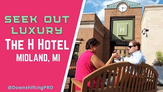 The H Hotel Midland Michigan review by DownshiftingPRO