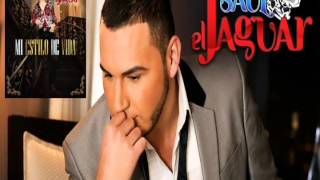 Saul El Jaguar - Mi Estilo De Vida (Album 2015)
