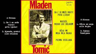 Mladen Tomić - Učila me moja mila Majka