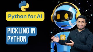 Pickling in Python | Python for AI #66