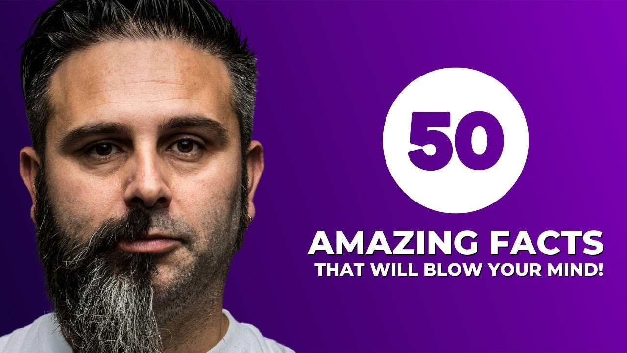 50 AMAZING Facts That Will Blow Your Mind | The Big Fact - YouTube