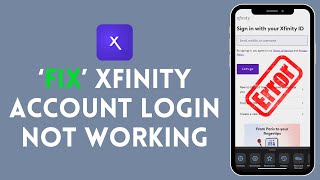 How to Fix Xfinity Account Login Not Working 2024?