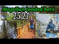 Magellan Discovered The Philippines on March 1521 And This is The Place He Landed First