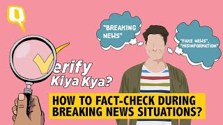 Verify Kiya Kya | What Can You Do to Fact-Check During a Breaking News Situation?