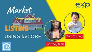 How to Market your exclusive listing to the world using kvCORE