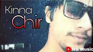 Kinna Chir - Nikhil Gohel | Takda hi Jawan | Lofi Remake #lofi #Nikhil Gohel