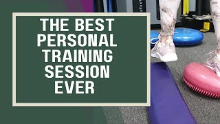 The best personal training session ever!